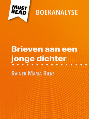cover image of Brieven aan een jonge dichter van Rainer Maria Rilke (Boekanalyse)